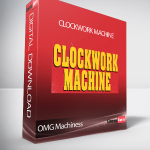 OMG Machiness - Clockwork Machine