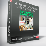 Barry Robinson - 240 Rounds Of A Million Styles Boxing Drills