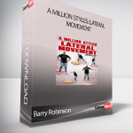 Barry Robinson - A MILLION STYLES: LATERAL MOVEMENT