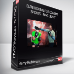 Barry Robinson - Elite Boxing for Combat Sports - Ring Craft