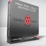 Cathleen King – Primal Trust – Level 2 Mentorship Class