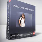 Christina Scalera - Launch Your Shop Academy