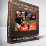 Coach Gary & Coach Bam – GOATA – Training with Coach Gary Video Bundle