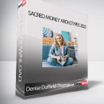 Denise Duffield-Thomas - Sacred Money Archetypes 2022