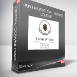 Elixir Attar - Perfumery/Attar - Making Course