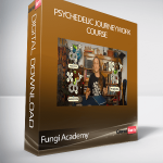 Fungi Academy - Psychedelic Journeywork Course