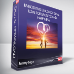 Jenny Ngo - Embodying Unconditional Love Forgiveness and Happiness