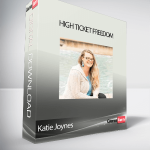 Katie Joynes - High Ticket Freedom