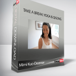 Mimi Kuo-Deemer - Take a Break: Yoga & Qigong