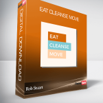 Rob Stuart – Eat Cleanse Move