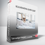 Talmadge Harper - Rejuvenating Super Sleep